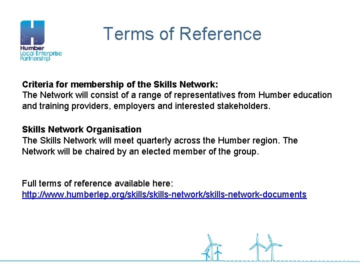 Terms of Reference Criteria for membership of the Skills Network: The Network will consist