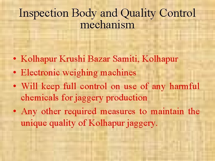 Inspection Body and Quality Control mechanism • Kolhapur Krushi Bazar Samiti, Kolhapur • Electronic