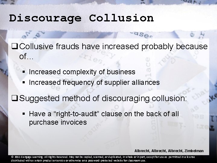 Discourage Collusion q Collusive frauds have increased probably because of… § Increased complexity of