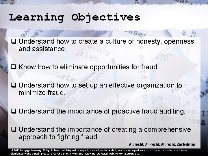 Learning Objectives q Understand how to create a culture of honesty, openness, and assistance.