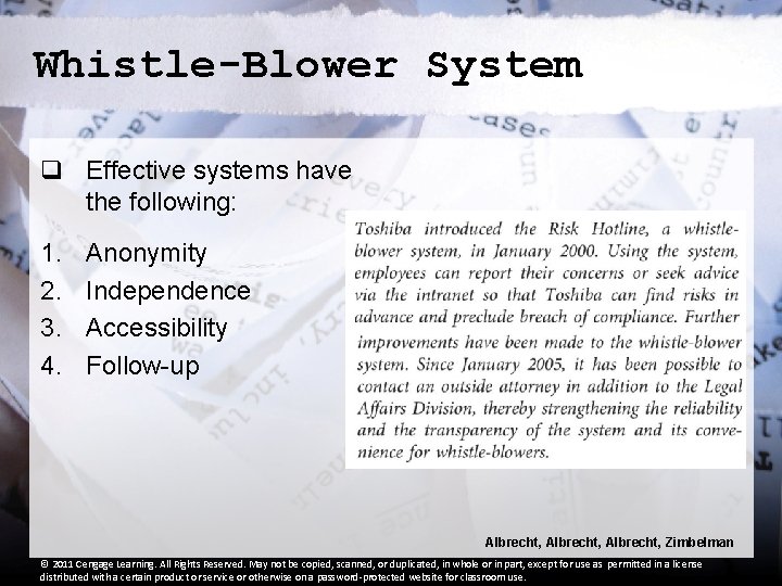 Whistle-Blower System q Effective systems have the following: 1. 2. 3. 4. Anonymity Independence