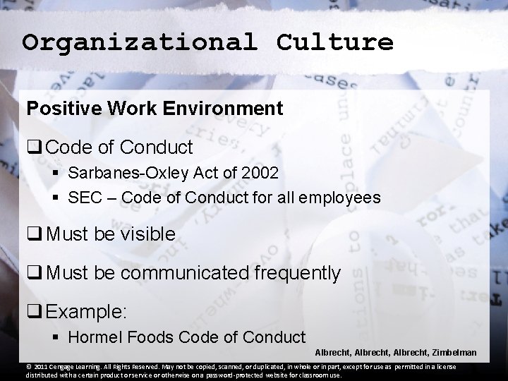 Organizational Culture Positive Work Environment q Code of Conduct § Sarbanes-Oxley Act of 2002