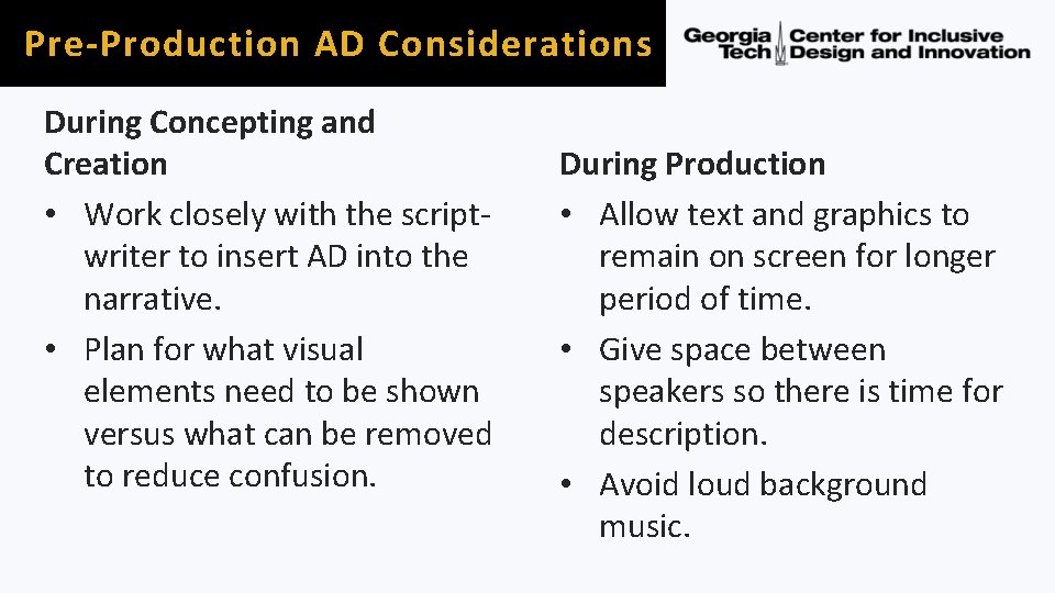 Pre-Production AD Considerations During Concepting and Creation • Work closely with the scriptwriter to