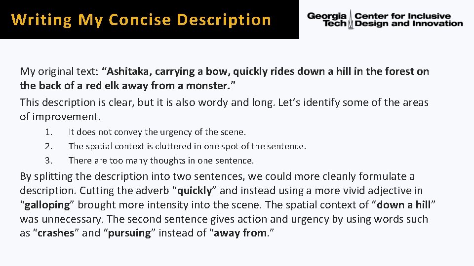 Writing My Concise Description My original text: “Ashitaka, carrying a bow, quickly rides down