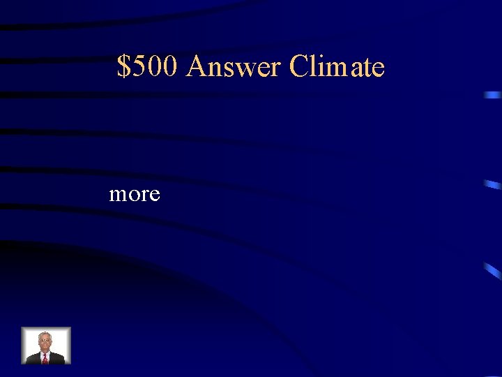 $500 Answer Climate more 