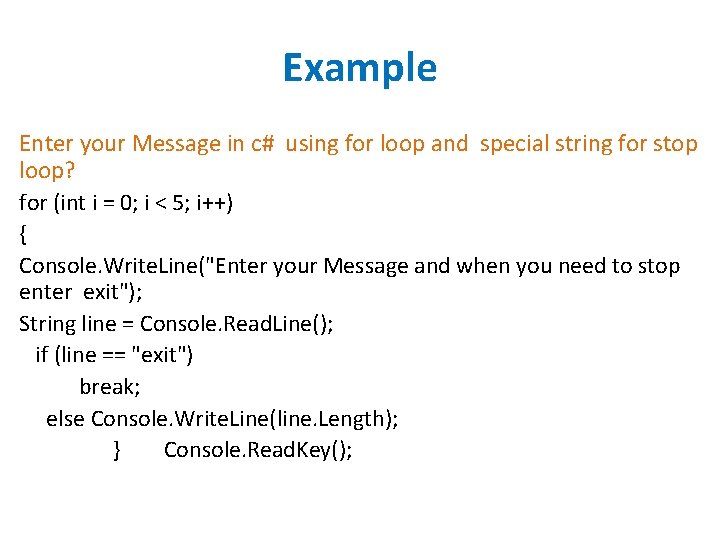 Example Enter your Message in c# using for loop and special string for stop