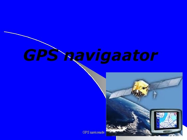 GPS navigaator GPS naviseade 