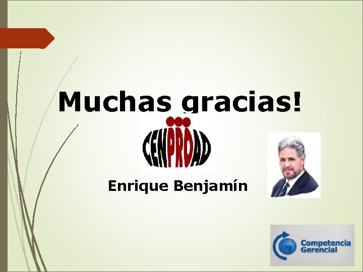  Muchas gracias! Enrique Benjamín 