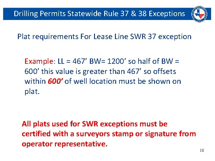 Drilling Permits Statewide Rule 37 & 38 Exceptions Plat requirements For Lease Line SWR