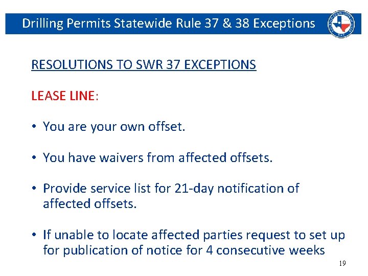 Drilling Permits Statewide Rule 37 & 38 Exceptions RESOLUTIONS TO SWR 37 EXCEPTIONS LEASE