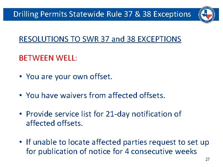Drilling Permits Statewide Rule 37 & 38 Exceptions RESOLUTIONS TO SWR 37 and 38