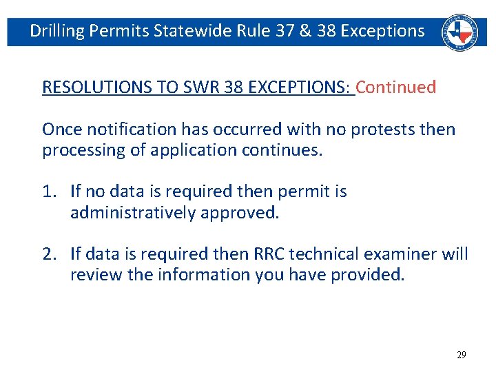 Drilling Permits Statewide Rule 37 & 38 Exceptions RESOLUTIONS TO SWR 38 EXCEPTIONS: Continued