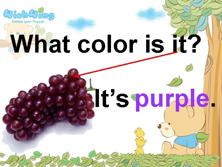 What color is it? It’s purple. 