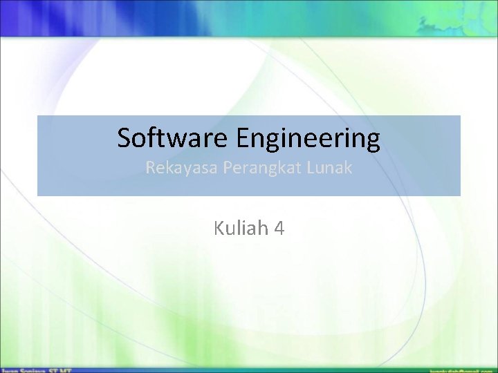 Software Engineering Rekayasa Perangkat Lunak Kuliah 4 