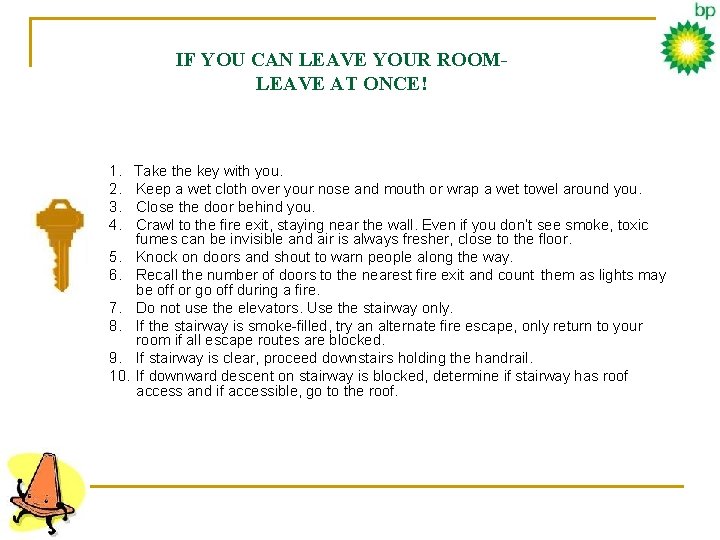 IF YOU CAN LEAVE YOUR ROOMLEAVE AT ONCE! 1. 2. 3. 4. Take the