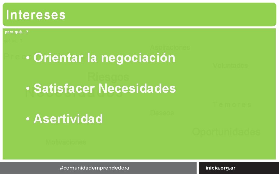 Intereses para qué…? qué es…? P r e o • c Orientar u p