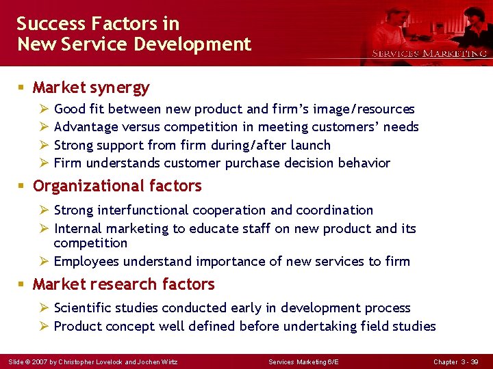 Success Factors in New Service Development § Market synergy Ø Good fit between new
