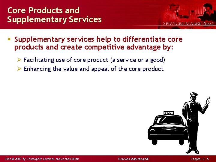 Core Products and Supplementary Services § Supplementary services help to differentiate core products and