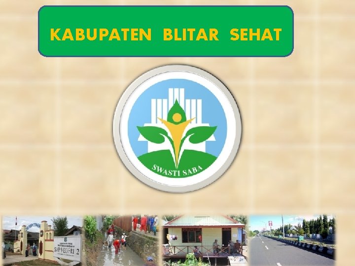 KABUPATEN BLITAR SEHAT 