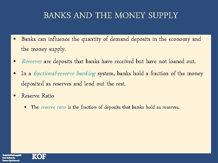 BANKS AND THE MONEY SUPPLY • Banks can influence the quantity of demand deposits