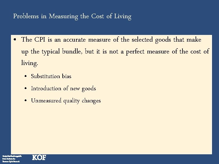 Problems in Measuring the Cost of Living • The CPI is an accurate measure