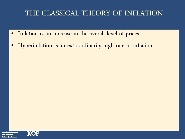 THE CLASSICAL THEORY OF INFLATION • Inflation is an increase in the overall level