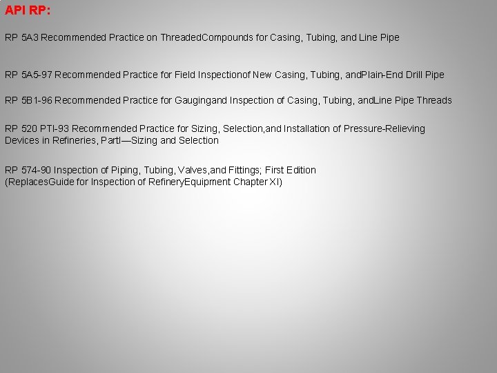 API RP: RP 5 A 3 Recommended Practice on Threaded. Compounds for Casing, Tubing,