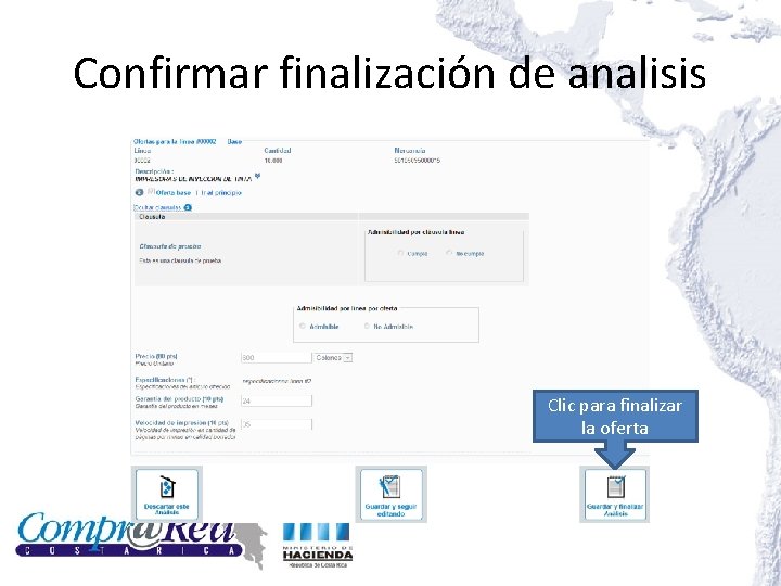 Confirmar finalización de analisis Clic para finalizar la oferta 