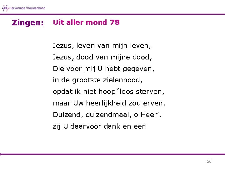 Zingen: Uit aller mond 78 Jezus, leven van mijn leven, Jezus, dood van mijne