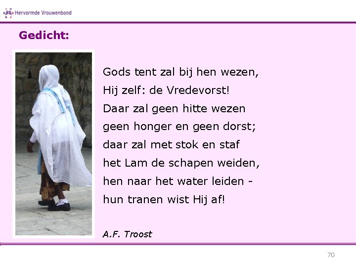 Gedicht: Gods tent zal bij hen wezen, Hij zelf: de Vredevorst! Daar zal geen