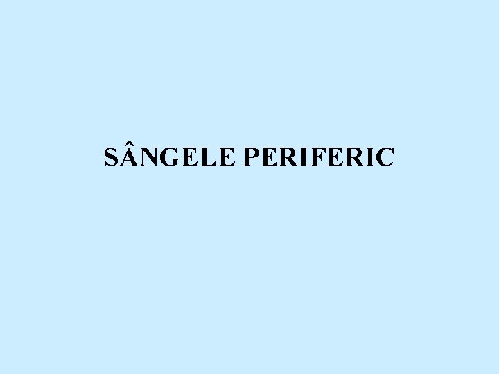 S NGELE PERIFERIC S NGELE PERIFERIC