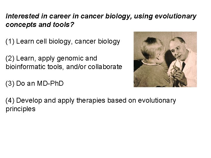 Interested in career in cancer biology, using evolutionary concepts and tools? (1) Learn cell