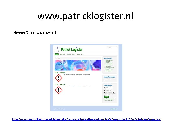www. patricklogister. nl Niveau 3 jaar 2 periode 1 http: //www. patricklogister. nl/index. php/lessen/n