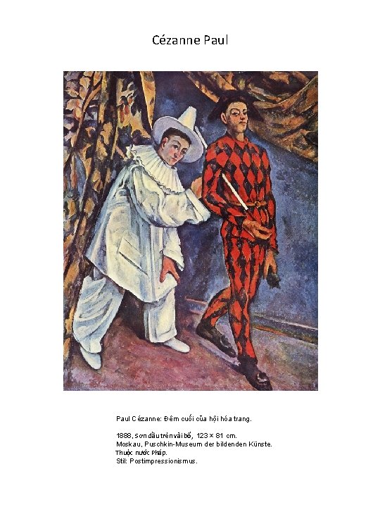 Cézanne Paul Cézanne: Đêm cuối của hội hóa trang. 1888, Sơn dầu trên vải