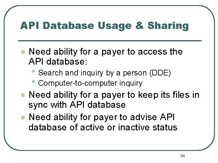 API Database Usage & Sharing l Need ability for a payer to access the