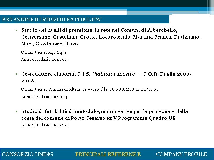 REDAZIONE DI STUDI DI FATTIBILITA’ • Studio dei livelli di pressione in rete nei