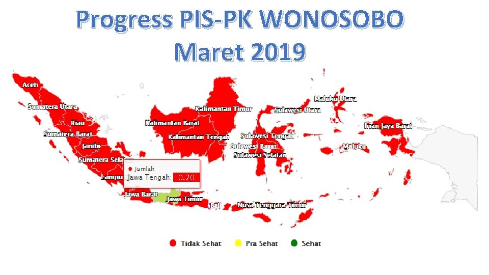 Progress PIS-PK WONOSOBO Maret 2019 PROGRES PIS-PK JANUARI 2019 0. 20 