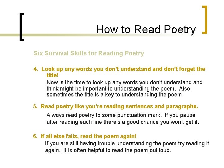 How to Read Poetry Six Survival Skills for Reading Poetry 4. Look up any