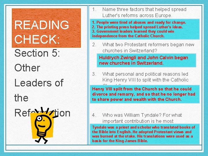 1. READING CHECK: Section 5: Other Leaders of the Reformation Name three factors that 1. READING CHECK: Section 5: Other Leaders of the Reformation Name three factors that