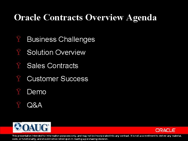 Oracle Contracts Overview Agenda Ÿ Business Challenges Ÿ Solution Overview Ÿ Sales Contracts Ÿ