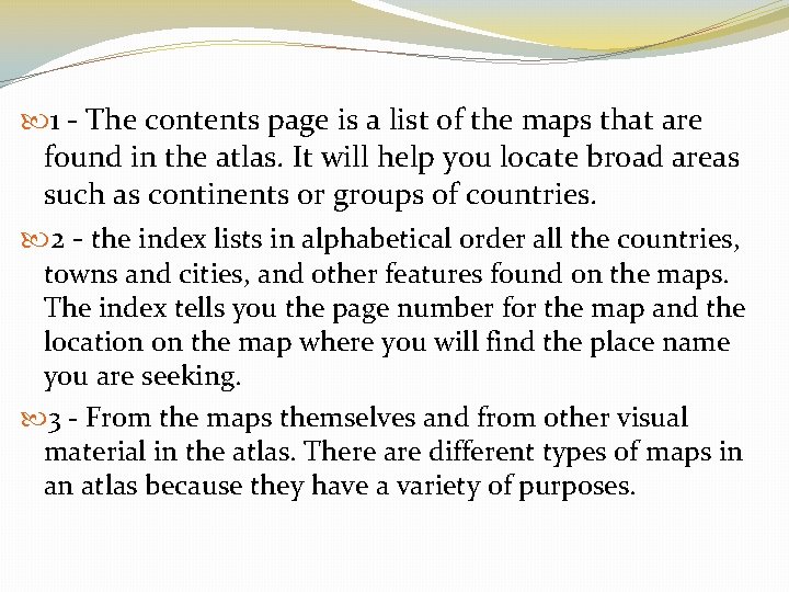  1 - The contents page is a list of the maps that are