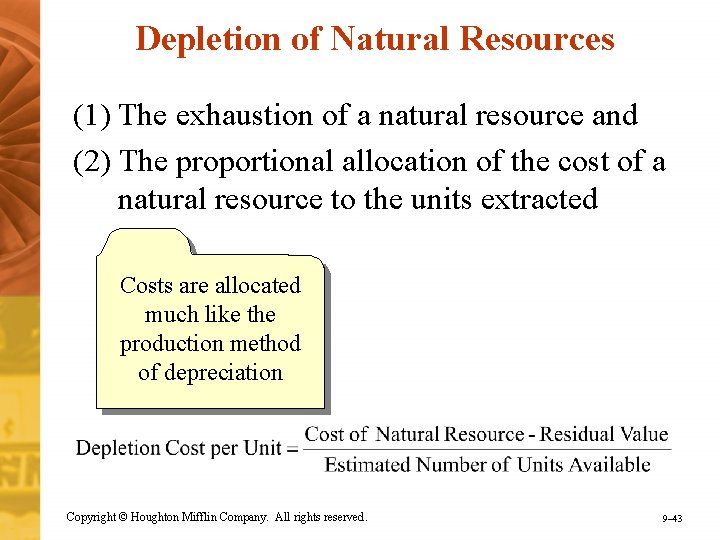 Depletion of Natural Resources (1) The exhaustion of a natural resource and (2) The