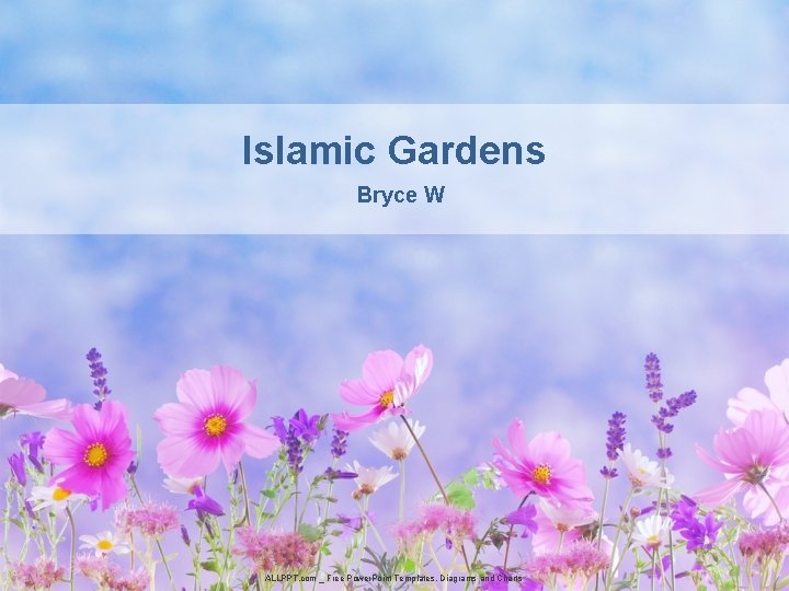 Islamic Gardens Bryce W ALLPPT. com _ Free Power. Point Templates, Diagrams and Charts