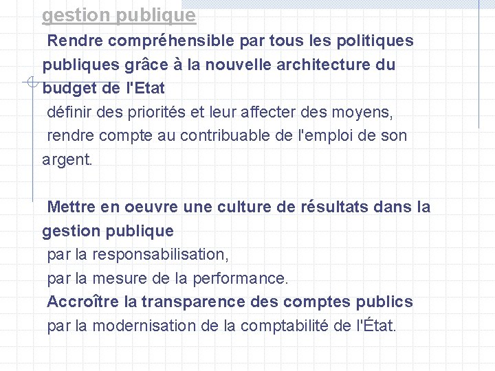 gestion publique Rendre compréhensible par tous les politiques publiques grâce à la nouvelle architecture