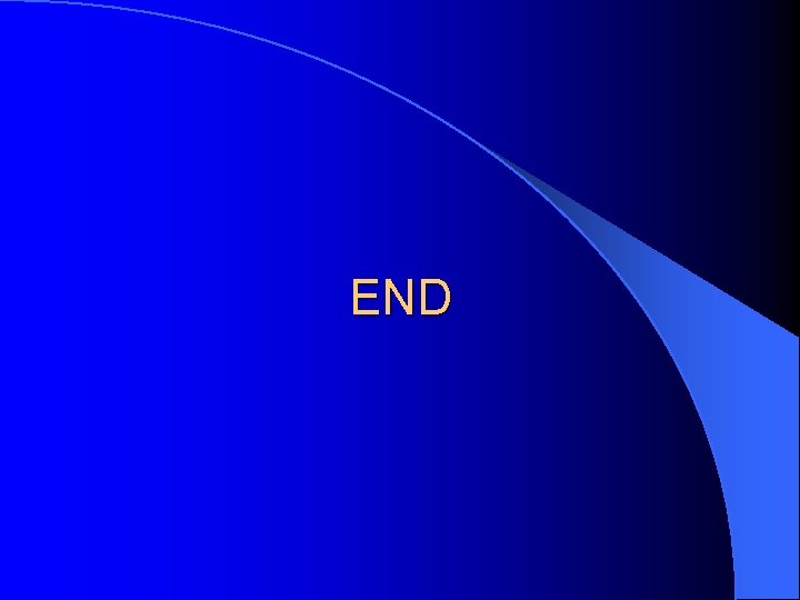 END END