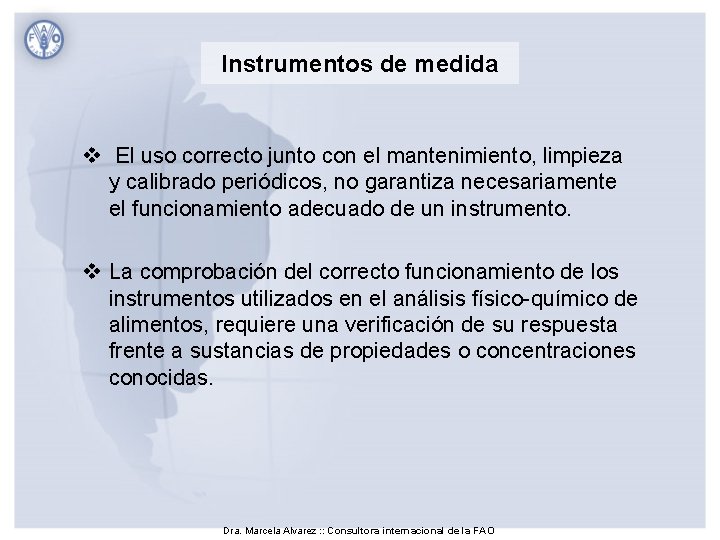 Instrumentos de medida v El uso correcto junto con el mantenimiento, limpieza y calibrado