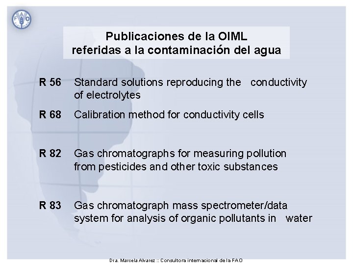 Publicaciones de la OIML referidas a la contaminación del agua R 56 Standard solutions