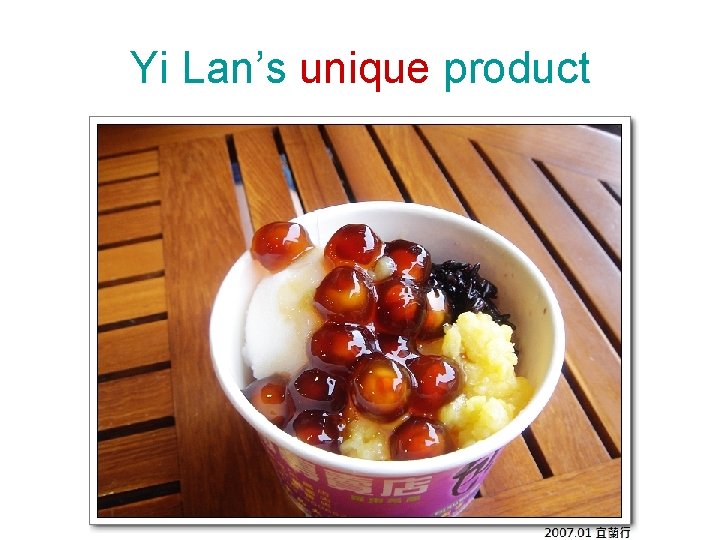 Yi Lan’s unique product 