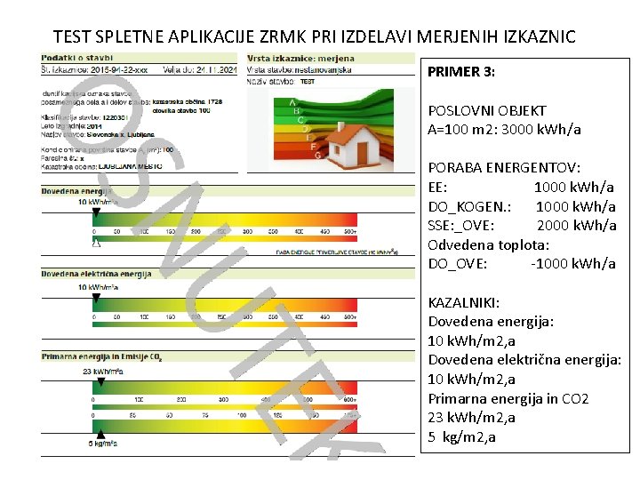 TEST SPLETNE APLIKACIJE ZRMK PRI IZDELAVI MERJENIH IZKAZNIC PRIMER 3: POSLOVNI OBJEKT A=100 m