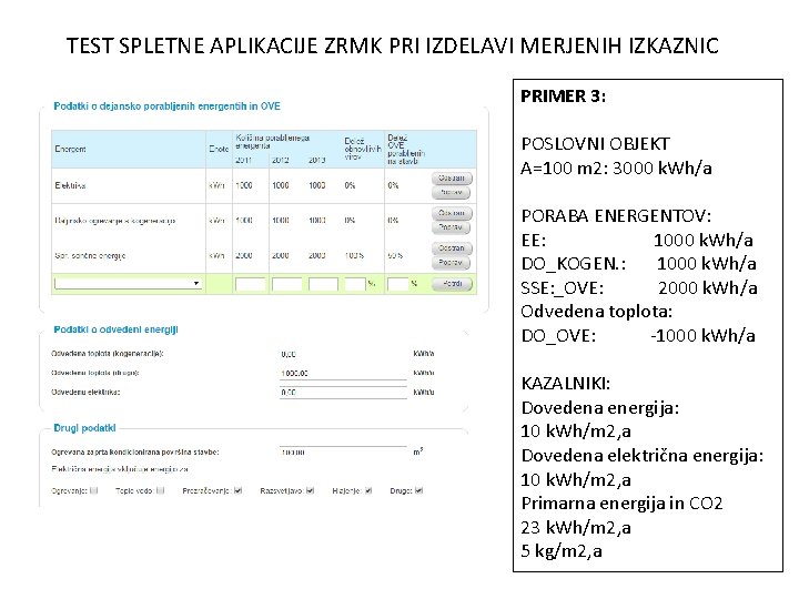 TEST SPLETNE APLIKACIJE ZRMK PRI IZDELAVI MERJENIH IZKAZNIC PRIMER 3: POSLOVNI OBJEKT A=100 m